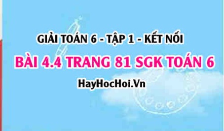 Giải bài 4.4 trang 81 Toán 6 Tập 1 SGK Kết nối tri thức